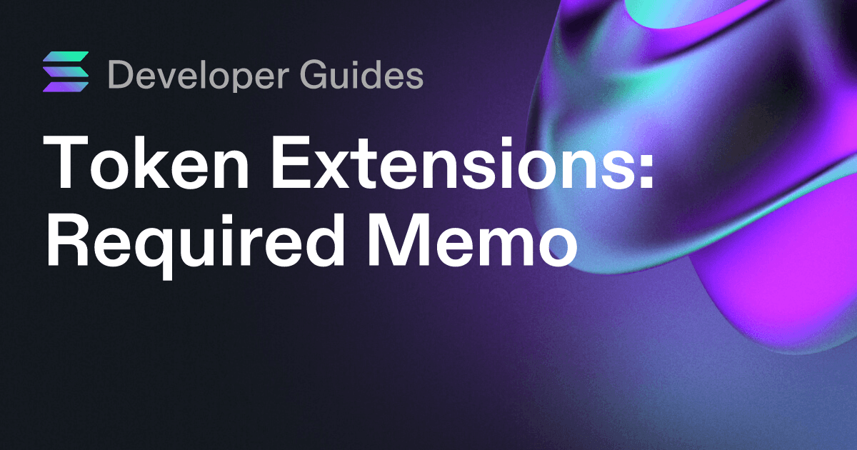 How to use the Required Memo token extension